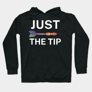 Just the tip Hoodie